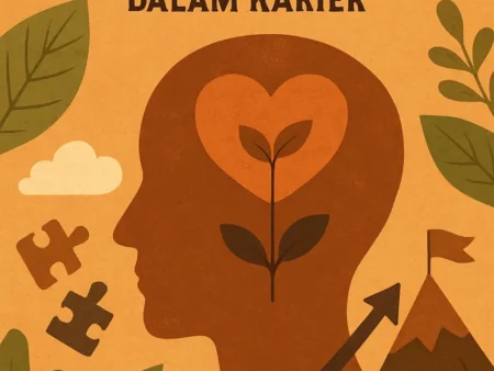 Meningkatkan Kecerdasan Emosional untuk Menghadapi Tantangan dalam Karier